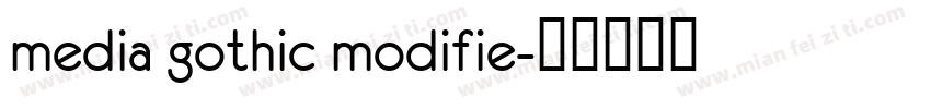 media gothic modifie字体转换